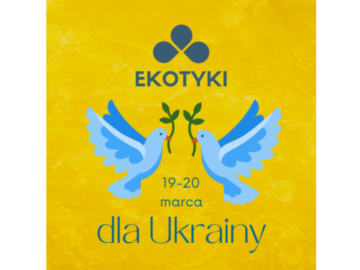 Wiosenne Ekotyki dla Ukrainy