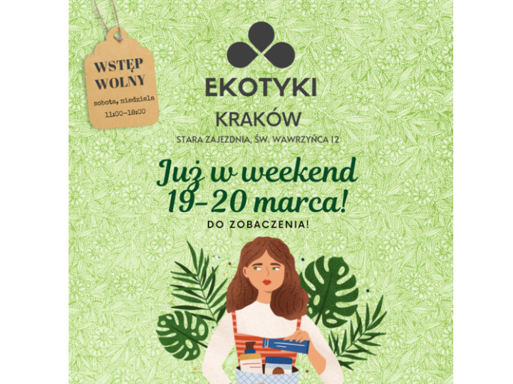 Odwiedź targi Ekotyki 19 i 20 marca w Krakowie!