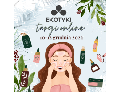 Naturalnie piękne prezenty na targach Ekotyki online!