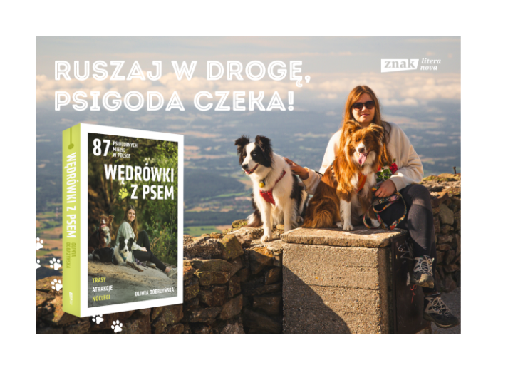 24.04 premiera książki „Wędrówki z psem. 87 psiolubnych miejsc w Polsce”. Polecamy!